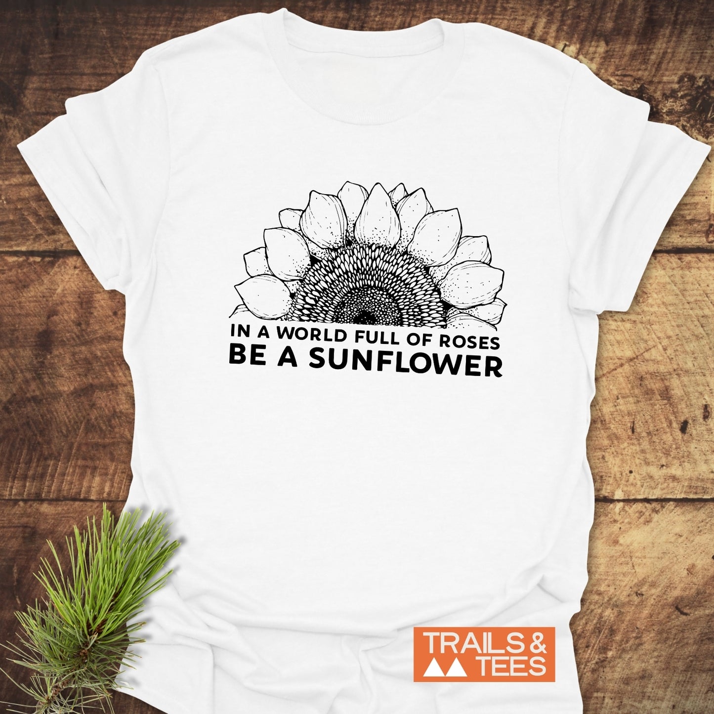 Be A Sunflower T-Shirt