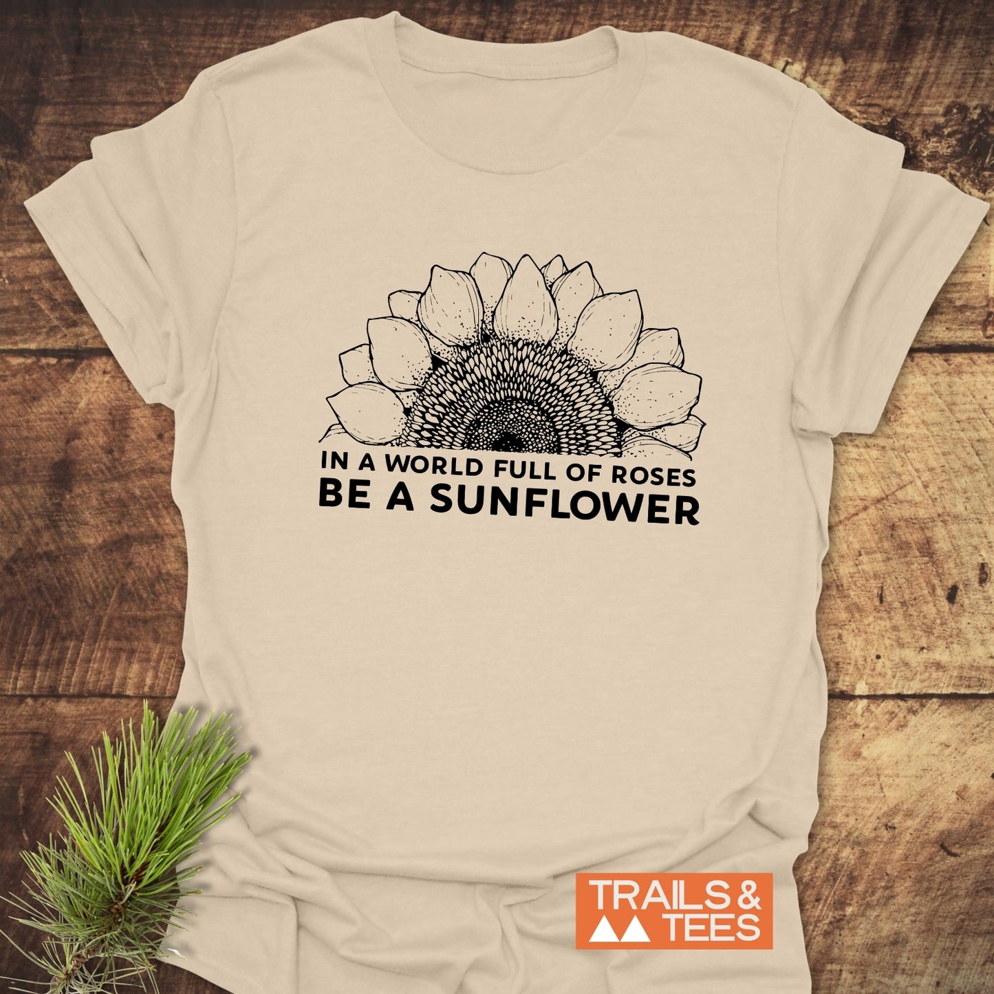 Be A Sunflower T-Shirt