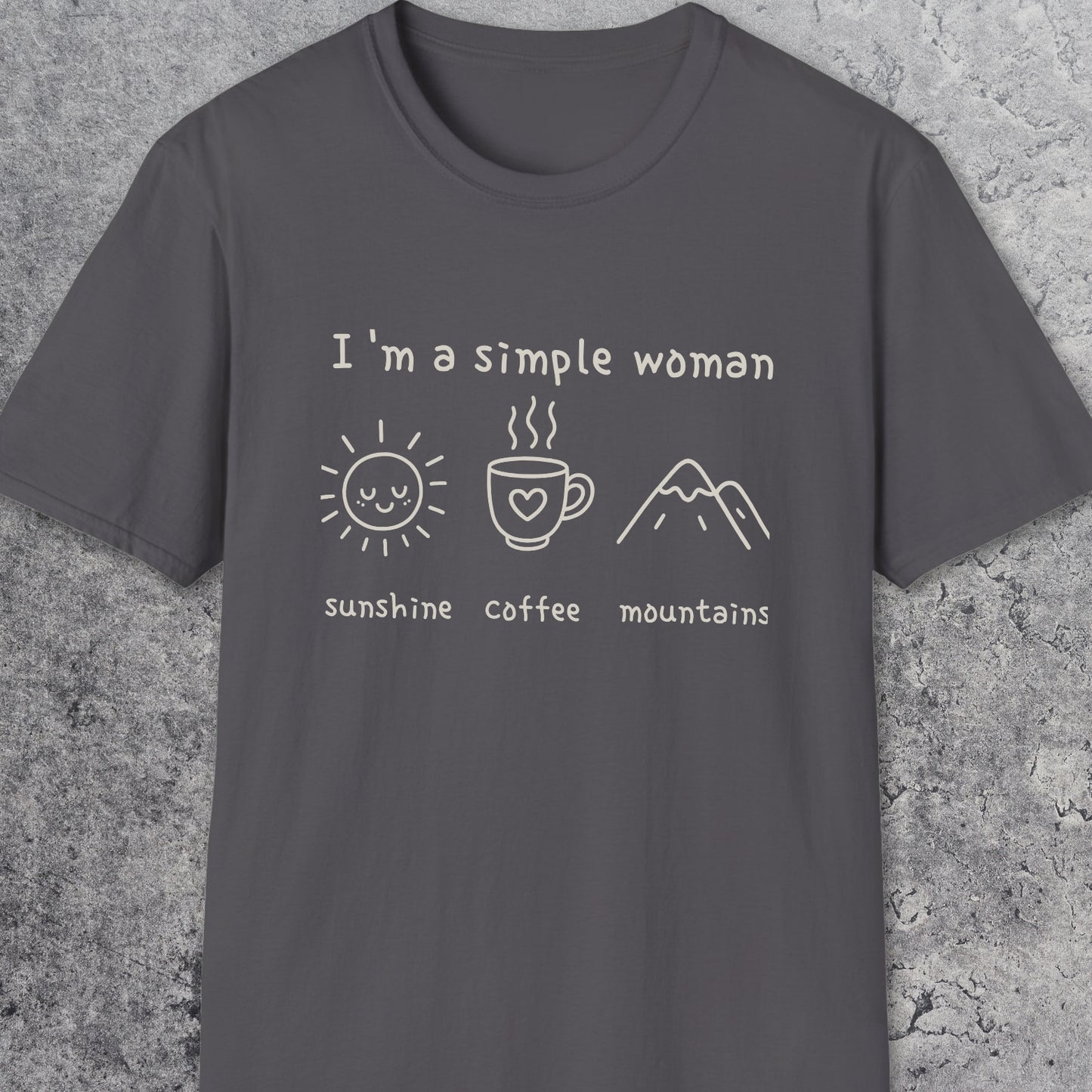 I'm A Simple Woman - Sunshine Coffee Mountains T-Shirt