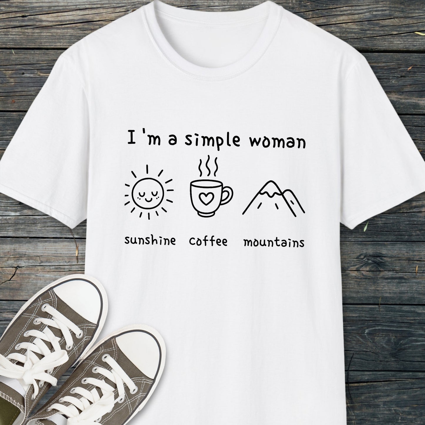 I'm A Simple Woman - Sunshine Coffee Mountains T-Shirt