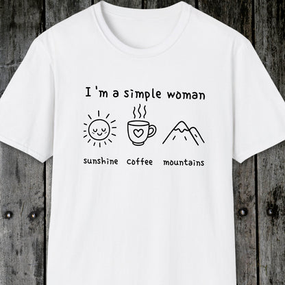 I'm A Simple Woman - Sunshine Coffee Mountains T-Shirt