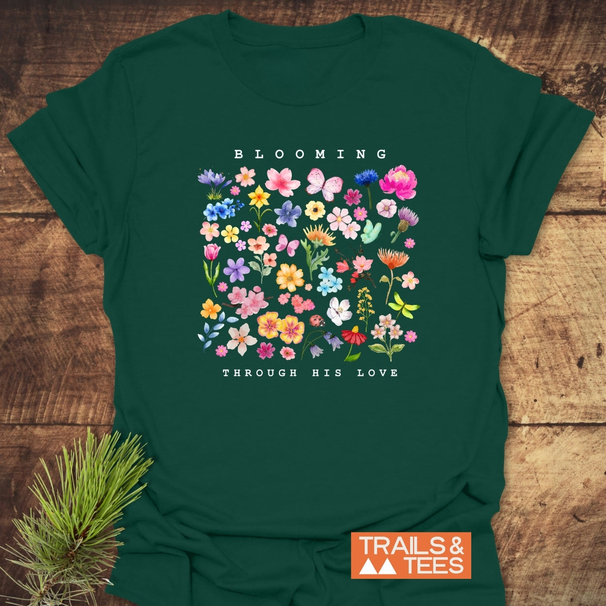 Blooming Through His Love T-Shirt