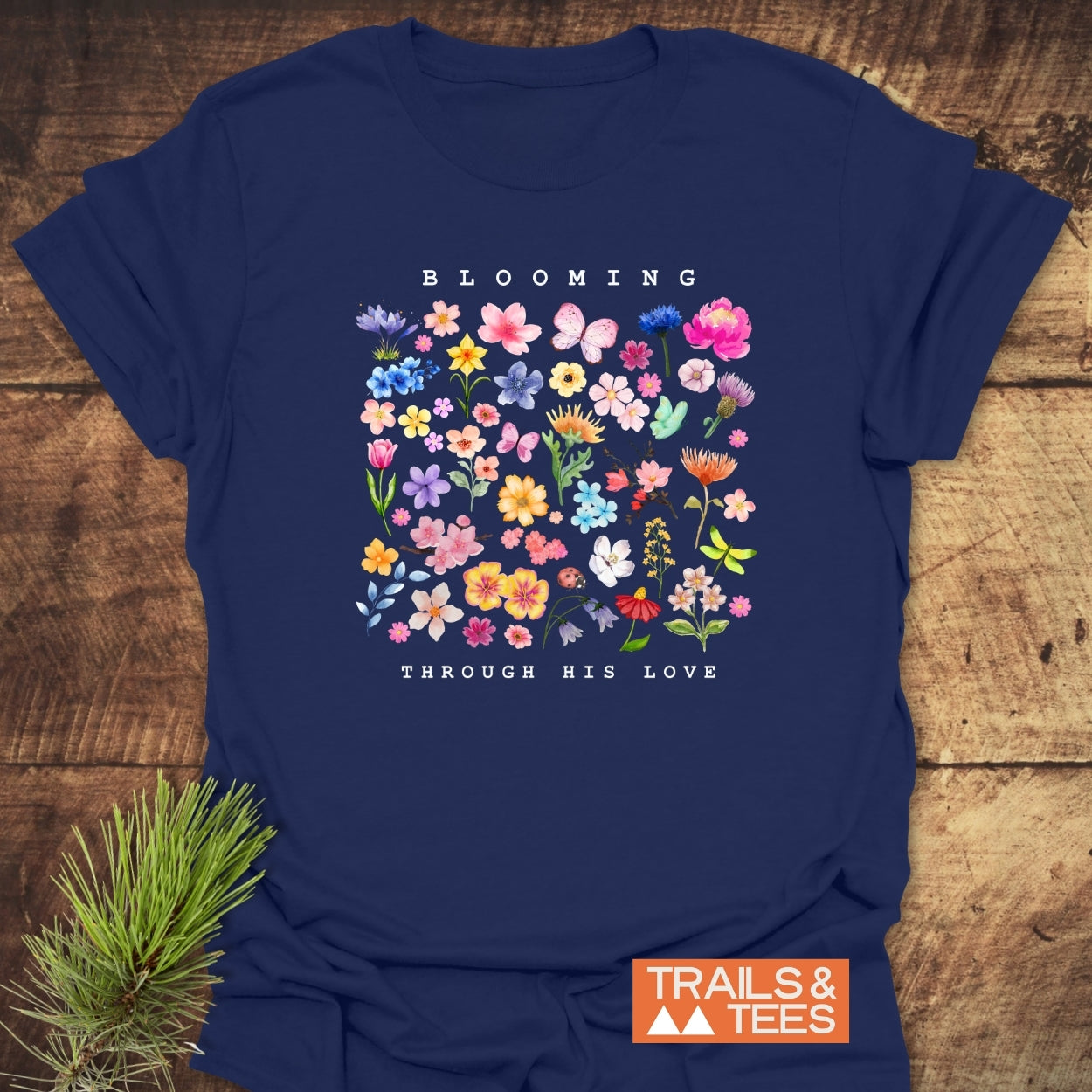 Blooming Through His Love T-Shirt