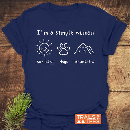 I'm A Simple Woman - Sunshine, Dogs, Mountains T-Shirt