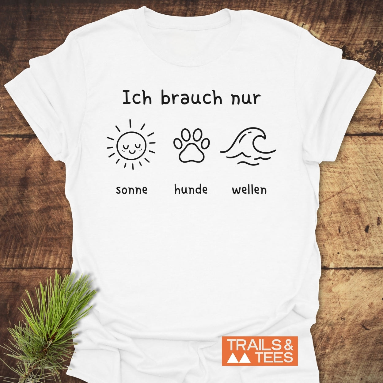Ich Brauch Nur Sonne Hunde Wellen T-Shirt